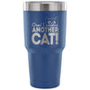 Cat Travel Mug Oops I Adopted Another Cat 30 oz Stainless Steel Tumbler