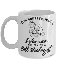 Cell Biologist Mug Never Underestimate A Woman Who Is Also A Cell Biologist Coffee Cup White