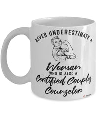 Certified Couples Counselor Mug Never Underestimate A Woman Who Is Also A Certified Couples Counselor Coffee Cup White