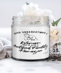 Certified Facility Manager Candle Never Underestimate A Woman Who Is Also A Certified Facility Manager 9oz Vanilla Scented Candles Soy Wax