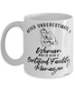 Certified Facility Manager Mug Never Underestimate A Woman Who Is Also A Certified Facility Manager Coffee Cup White