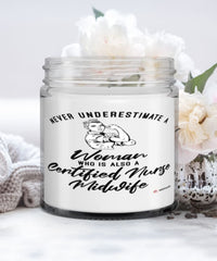 Certified Nurse Midwife Candle Never Underestimate A Woman Who Is Also A Certified Nurse Midwife 9oz Vanilla Scented Candles Soy Wax