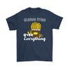 Cheese Fries Over Everything Shirt Gildan Mens T-Shirt