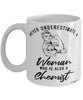 Chemist Mug Never Underestimate A Woman Who Is Also A Chemist Coffee Cup White