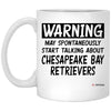 Chesapeake Bay Retriever Mug Warning May Spontaneously Start Talking About Chesapeake Bay Retrievers Coffee Cup 11oz White XP8434