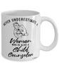 Child Counselor Mug Never Underestimate A Woman Who Is Also A Child Counselor Coffee Cup White