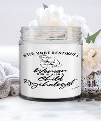 Child Psychologist Candle Never Underestimate A Woman Who Is Also A Child Psychologist 9oz Vanilla Scented Candles Soy Wax