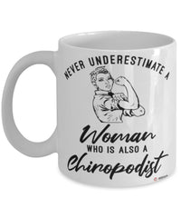 Chiropodist Mug Never Underestimate A Woman Who Is Also A Chiropodist Coffee Cup White