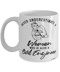 Civil Engineer Mug Never Underestimate A Woman Who Is Also A Civil Engineer Coffee Cup White