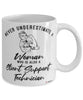 Client Support Technician Mug Never Underestimate A Woman Who Is Also A Client Support Tech Coffee Cup White