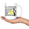 Climbing Mug Climbing May Be Hard But Its Easier Than 15oz White Coffee Mugs