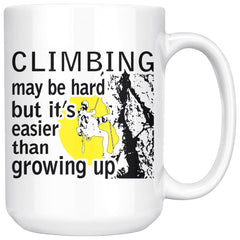 Climbing Mug Climbing May Be Hard But Its Easier Than 15oz White Coffee Mugs