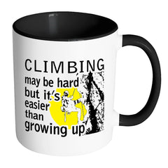 Climbing Mug Climbing May Be Hard But Its Easier White 11oz Accent Coffee Mugs