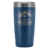 Climbing Travel Mug When Life Gives You Mountains 20oz Stainless Steel Tumbler
