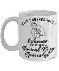 Clinical Nurse Specialist Mug Never Underestimate A Woman Who Is Also A CNS Coffee Cup White