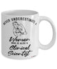 Clinical Scientist Mug Never Underestimate A Woman Who Is Also A Clinical Scientist Coffee Cup White