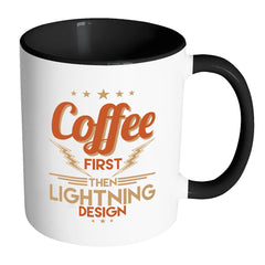 Coffee First Then Lightning Design White 11oz Accent Coffee Mugs