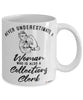 Collections Clerk Mug Never Underestimate A Woman Who Is Also A Collections Clerk Coffee Cup White