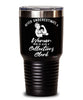 Collections Clerk Tumbler Never Underestimate A Woman Who Is Also A Collections Clerk 30oz Stainless Steel Black