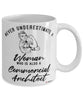 Commercial Architect Mug Never Underestimate A Woman Who Is Also A Commercial Architect Coffee Cup White