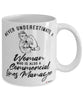 Commercial Lines Manager Mug Never Underestimate A Woman Who Is Also A Commercial Lines Manager Coffee Cup White