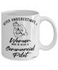 Commercial Pilot Mug Never Underestimate A Woman Who Is Also A Commercial Pilot Coffee Cup White