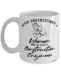 Construction Engineer Mug Never Underestimate A Woman Who Is Also A Construction Engineer Coffee Cup White