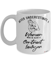 Contract Lawyer Mug Never Underestimate A Woman Who Is Also A Contract Lawyer Coffee Cup White