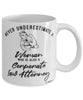 Corporate Law Attorney Mug Never Underestimate A Woman Who Is Also A Corporate Law Attorney Coffee Cup White