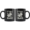 Craps Humor Dice Mug Its All In The Roll 11oz Black Coffee Mugs