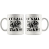 Craps Humor Dice Mug Its All In The Roll 11oz White Coffee Mugs