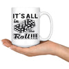Craps Humor Dice Mug Its All In The Roll 15oz White Coffee Mugs