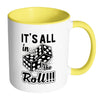 Craps Humor Dice Mug Its All In The Roll White 11oz Accent Coffee Mugs