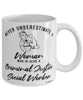 Criminal Justice Social Worker Mug Never Underestimate A Woman Who Is Also A Criminal Justice Social Worker Coffee Cup White