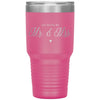 Cute 1 Year Wedding Anniversary 365 Days As Mr and Mrs Laser Etched 30oz Stainless Steel Tumbler