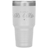 Cute 1 Year Wedding Anniversary 365 Days As Mr and Mrs Laser Etched 30oz Stainless Steel Tumbler