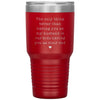 Cute Father Tumbler The Only Thing Better Than You As My Husband Is You As Their Dad Laser Etched 30oz Stainless Steel Tumbler