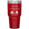 Cute Social Distancing Tumbler I Wish You Lived Next Door Laser Etched 30oz Stainless Steel Tumbler