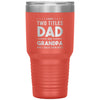Cute Tumbler For Grandfather I Have Two Titles Dad And Grandpa And I Rock Them Both Laser Etched 30oz Stainless Steel Tumbler