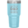 Cute Tumbler For Grandfather I Have Two Titles Dad And Grandpa And I Rock Them Both Laser Etched 30oz Stainless Steel Tumbler