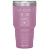 Cute Tumbler For Mom Dad Husband Wife I Love You More The End I Win Laser Etched 30oz Stainless Steel Tumbler