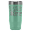 Dad Hunting Travel Mug Some People Have To 20oz Stainless Steel Tumbler