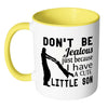 Dad Mug Dont Be Jealous Just Because White 11oz Accent Coffee Mugs