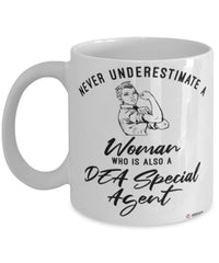 DEA Mug Never Underestimate A Woman Who Is Also A DEA Special Agent Coffee Cup White