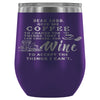 Dear Lord Give Me Coffee To Change The Things 12 oz Stainless Steel Wine Tumbler