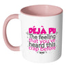 Deja Pu The Feeling Youve Heard This Crap Before White 11oz Accent Coffee Mugs