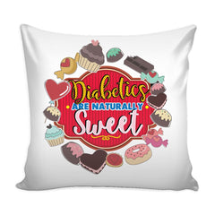 Diabetes Awareness Graphic Pillow Cover Diabetics Are Naturally Sweet