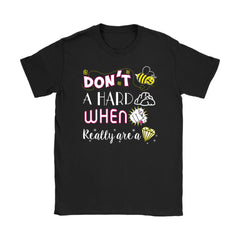 Diamond Shirt Dont Be Hard Rock When You Really A Diamond Gildan Womens T-Shirt