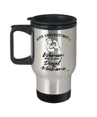 Diesel Mechanic Travel Mug Never Underestimate A Woman Who Is Also A Diesel Mechanic 14oz Stainless Steel