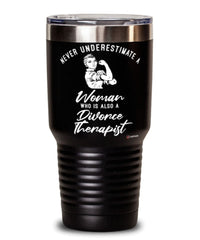 Divorce Therapist Tumbler Never Underestimate A Woman Who Is Also A Divorce Therapist 30oz Stainless Steel Black